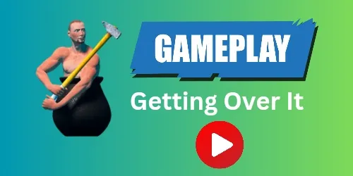 Getting over it gameplay